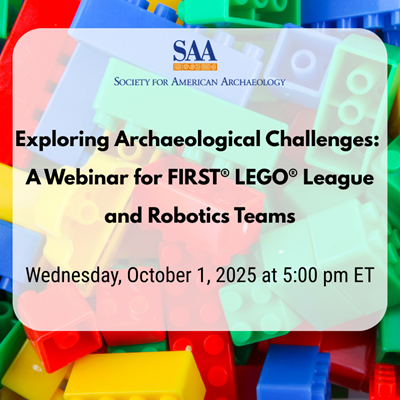 Exploring Archaeological Challenges: A Webinar for FIRST® LEGO® League and Robotics Teams